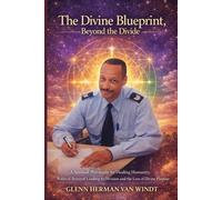 The Divine Blueprint: Beyond the Divide