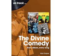 The Divine Comedy On Track: Every Album, Every Song