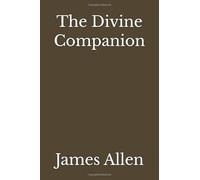 The Divine Companion (Annotated)