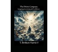 The Divine Compass: Navigating Uncertainty With Confidence