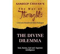 The Divine Dilemma: 3 (The War of Thoughts)