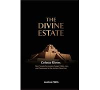 The Divine Estate: How Temple Economies Forged Cities, Law, and Commerce in the Ancient Near East