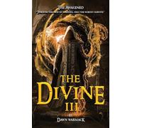 The Divine III: The Awakened: 3 (Divine Chronicles)