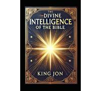 The Divine Intelligence Of The Bible: Book 17 (7th Seal)