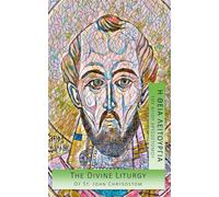 The Divine Liturgy Of St. John Chrysostom: Η ΘΕIΑ ΛΕΙΤΟΥΡΓIΑ ΤΟΥ ΑΓΙΟΥ ΧΡΥΣΟΣΤΟΜΟΥ