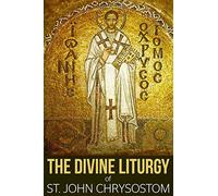The Divine Liturgy of St. John Chrysostom