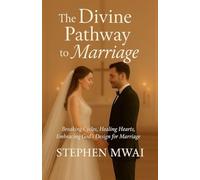 The Divine Pathway to Marriage