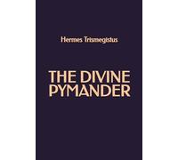 The Divine Pymander