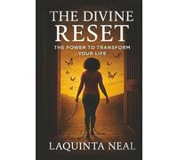 The Divine Reset: The Power to Transform Your Life (Divine Shift)