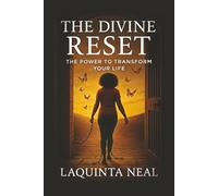 The Divine Reset: The Power to Transform Your Life (Divine Shift)