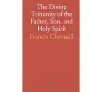 The Divine Trinunity of the Father, Son, and Holy Spirit: Three Coessentiall Subsistents in the Eternal Godhead