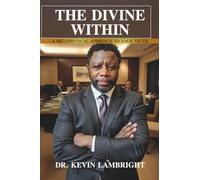The Divine Within: A Metaphysical Approach to your Truth