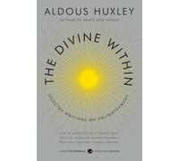 The Divine Within: Selected Writings on Enlightenment (P.S.)