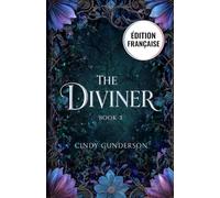 The Diviner: Une romance fantasy enemies to lovers avec des assassins entraînés (The Blessing Giver)