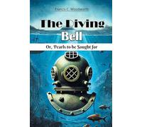The Diving Bell Or, Pearls To Be Sought For
