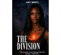 THE DIVISION: A Novel of Inheritance, Fire, and Choosing Your Fate