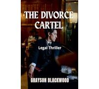 The Divorce Cartel: Legal Thriller