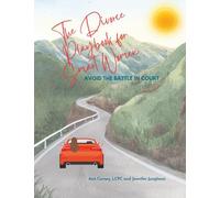 The Divorce Playbook for Smart Women: Avoid the Battle in Court