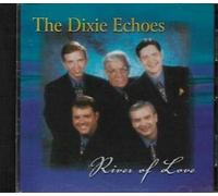 The Dixie Echoes - River of Love