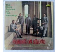 The Dixie Echoes with Hal Kennedy: Coming on Strong [LP Record]