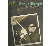 The Dizzy Gillespie Collection: Trumpet (Artist Transcriptions)