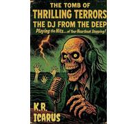 The DJ from the Deep: Playing the Hits...of Your Heartbeat Stopping!: 12 (The Tomb of Thrilling Terrors)