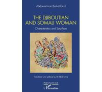 The Djiboutian and Somali Woman: Characteristics and Sacrifices (Points de Vue)
