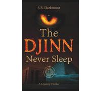 The Djinn never sleep: A Dark Psychological Mystery Set in Egypt