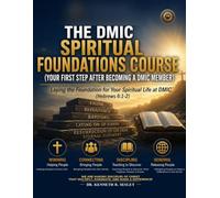 The DMIC Spiritual Foundations Course (TEACHER'S EDITION): Your First Step After Becoming a DMIC Member