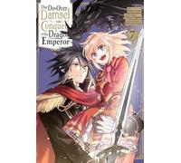 The Do-Over Damsel Conquers the Dragon Emperor, Vol. 7 (manga): Volume 7