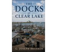 The Docks at Clear Lake