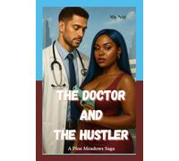 The Doctor and the Hustler: A Pine Meadows Saga