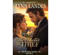 The Doctor and the Thief: Iron and Ashes : Book 2