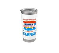 The Doctor Said I Need More Camping Hiking Camper Adventure Vaso térmico de acero inoxidable de doble pared