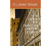The Doctor, The Detective, and The Druggist