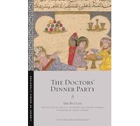 The Doctors' Dinner Party (Library of Arabic Literature)