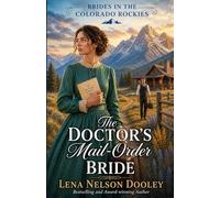 The Doctor's Mail-Order Bride (Brides in the Colorado Rockies)