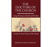 The Doctors of the Church: Living Witnesses of Faith and Wisdom