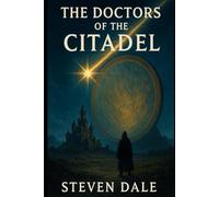 The Doctors of the Citadel (The Aethelion Saga)