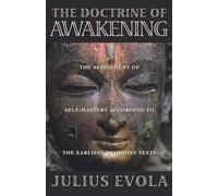 The Doctrine of Awakening: The Attainment of Self-Mastery According to the Earliest Buddhist Texts