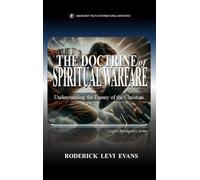 The Doctrine of Spiritual Warfare: Understanding the Enemy of the Christian: 11 (Logos Apologetics)