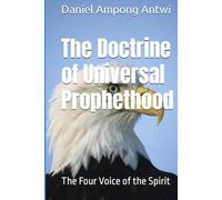 The Doctrine of Universal Prophethood: The Four Voice of the Spirit