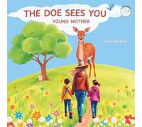 The Doe Sees You, Young Mother