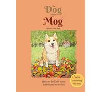 The Dog And The Mog: Emma the Corgi Books