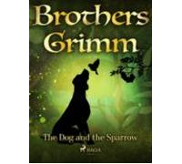 The Dog And The Sparrow (ebook)