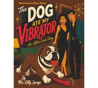 The Dog Ate My Vibrator: Jen and Mark After Dark