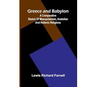 The Dog Crusoe and his Master (Edition1): A Comparative Sketch Of Mesopotamian, Anatolian And Hellenic Religions