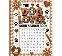 The Dog Lover Word Search Book: 30 Fun & Relaxing Dog-Themed Puzzles for Dog Lovers