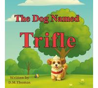 The Dog Named Trifle