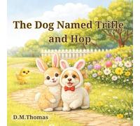 The Dog Named Trifle and Hop